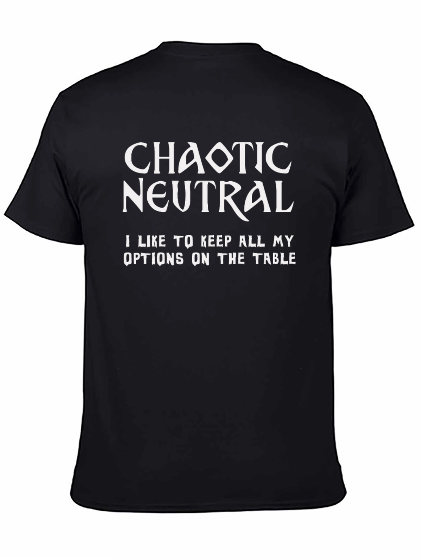 Chaotic Neutral T-Shirt - Funny RPG Gamer Tee