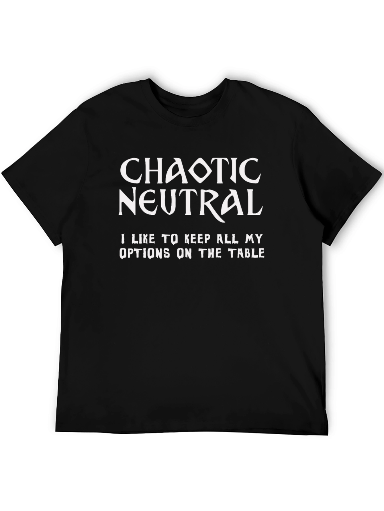 Chaotic Neutral T-Shirt - Funny RPG Gamer Tee
