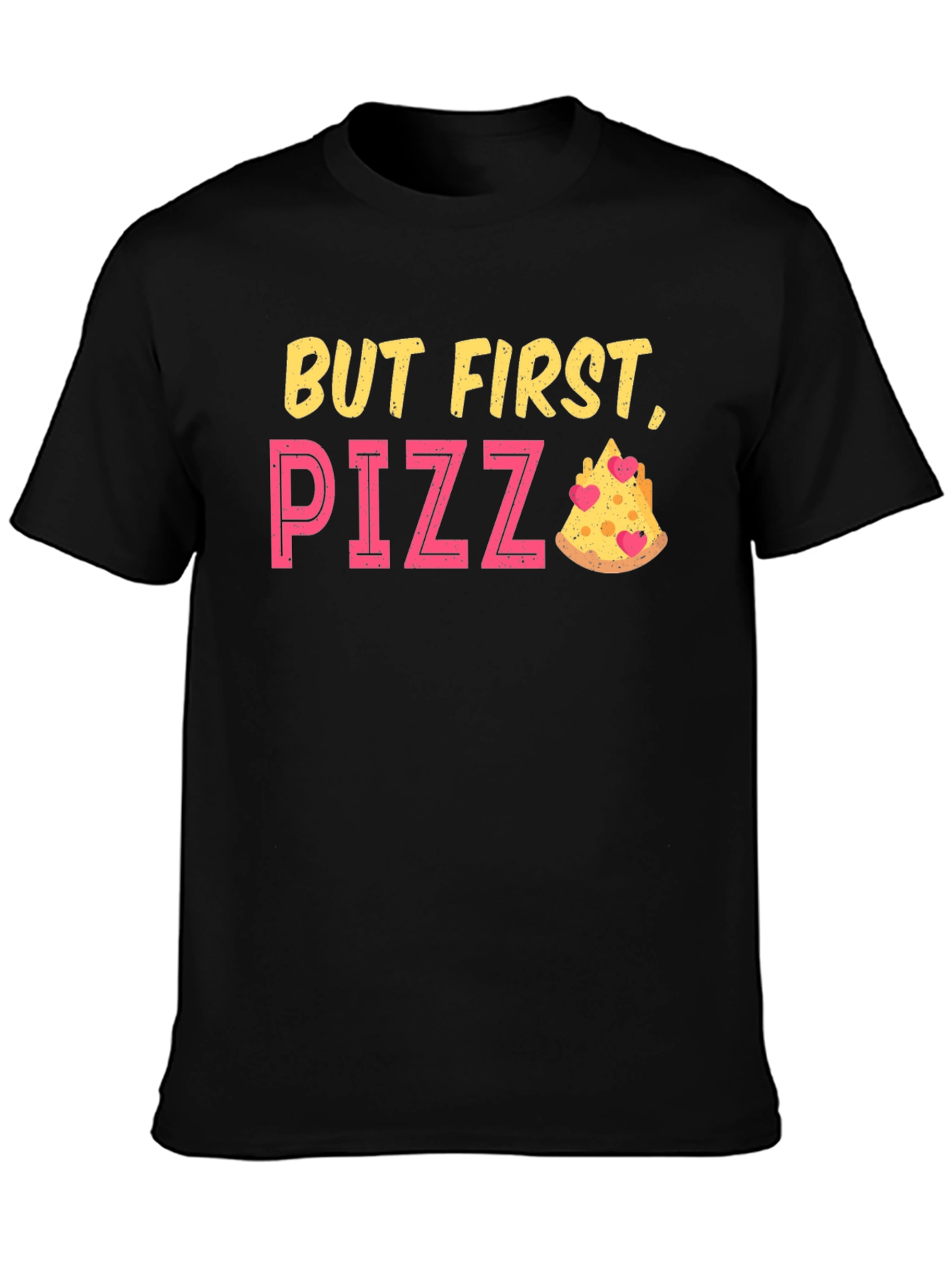 But First Pizza Funny Graphic T-Shirt
