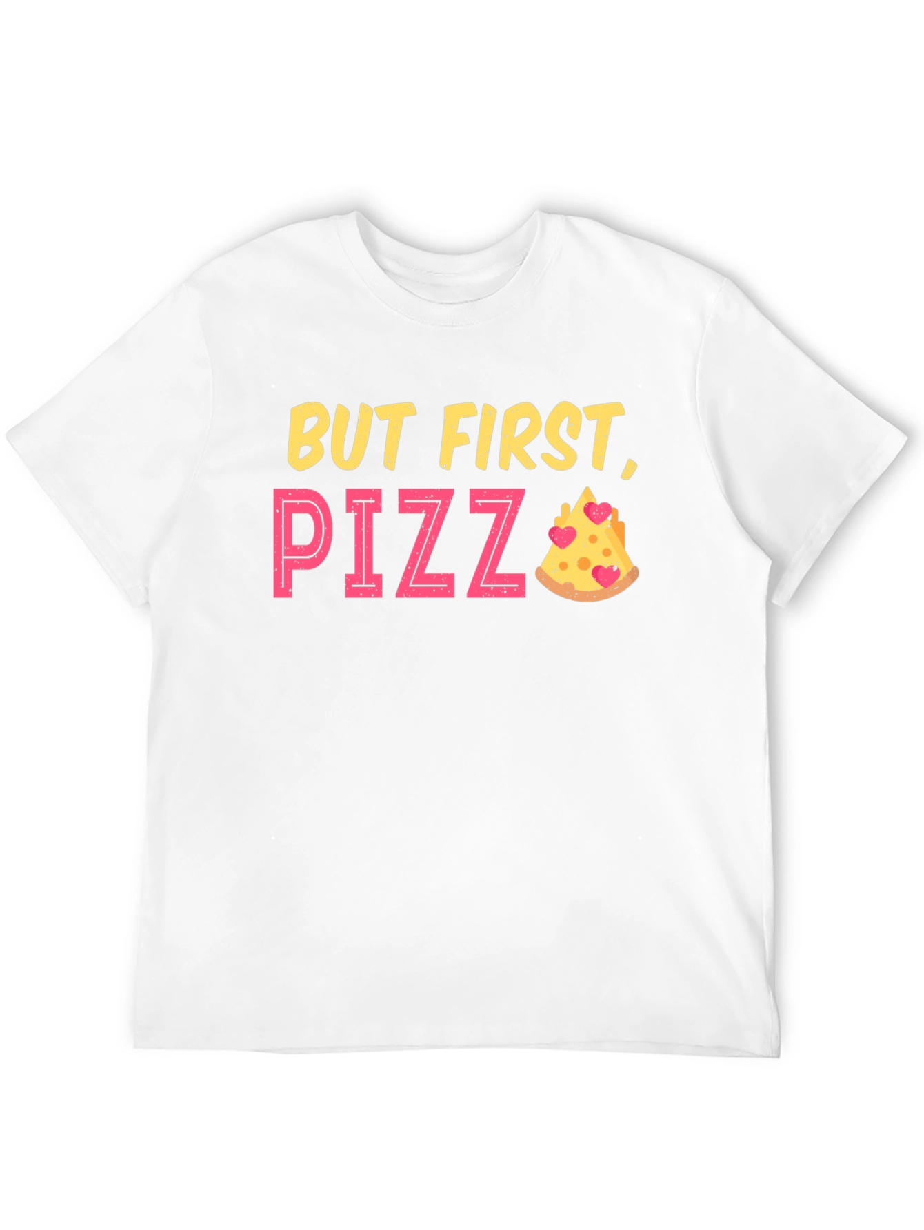 But First Pizza Funny Graphic T-Shirt
