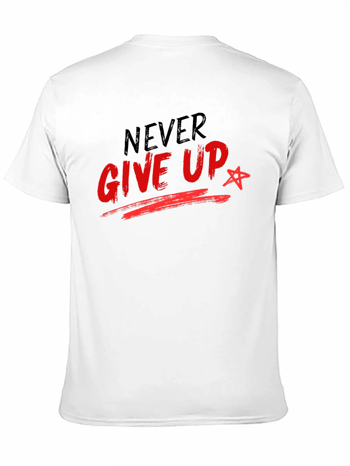 Never Give Up Graphic T-Shirt - Inspiring Motivational Tee