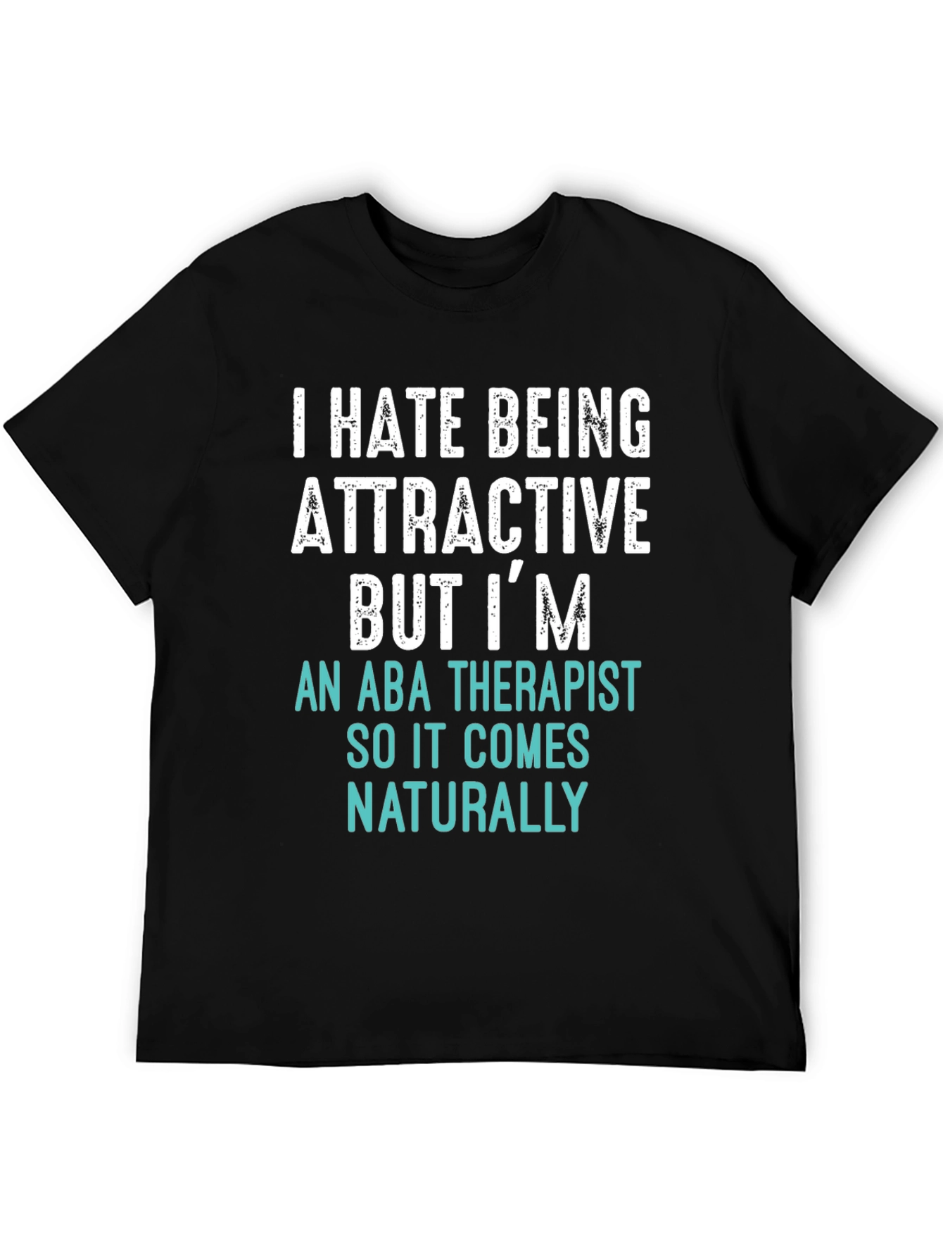 Attractive ABA Therapist T-Shirt