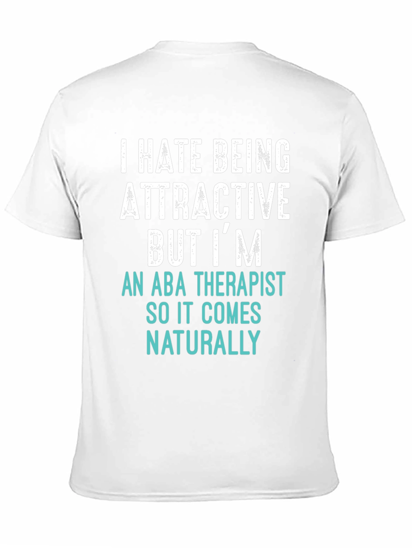 Attractive ABA Therapist T-Shirt