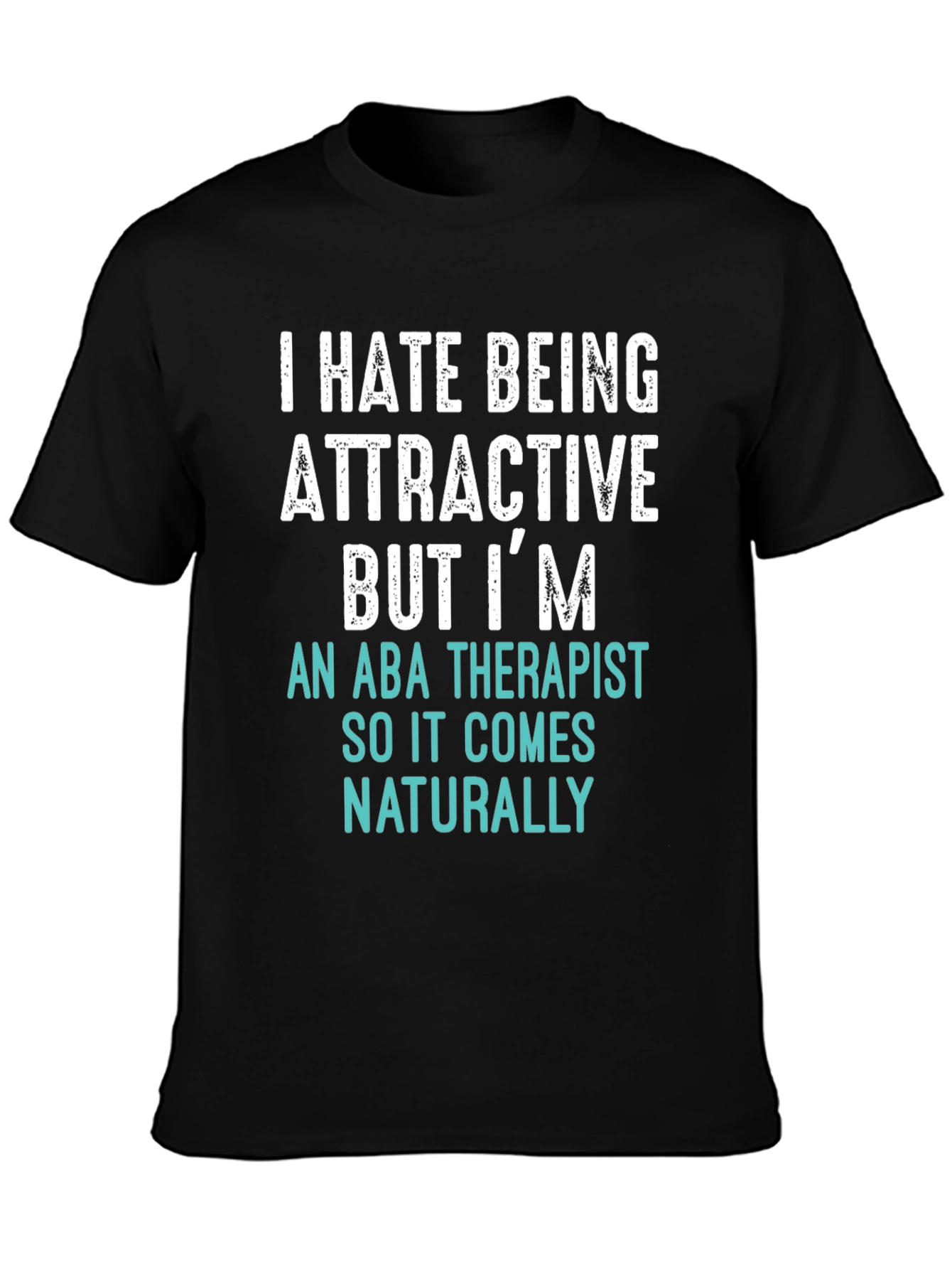Attractive ABA Therapist T-Shirt