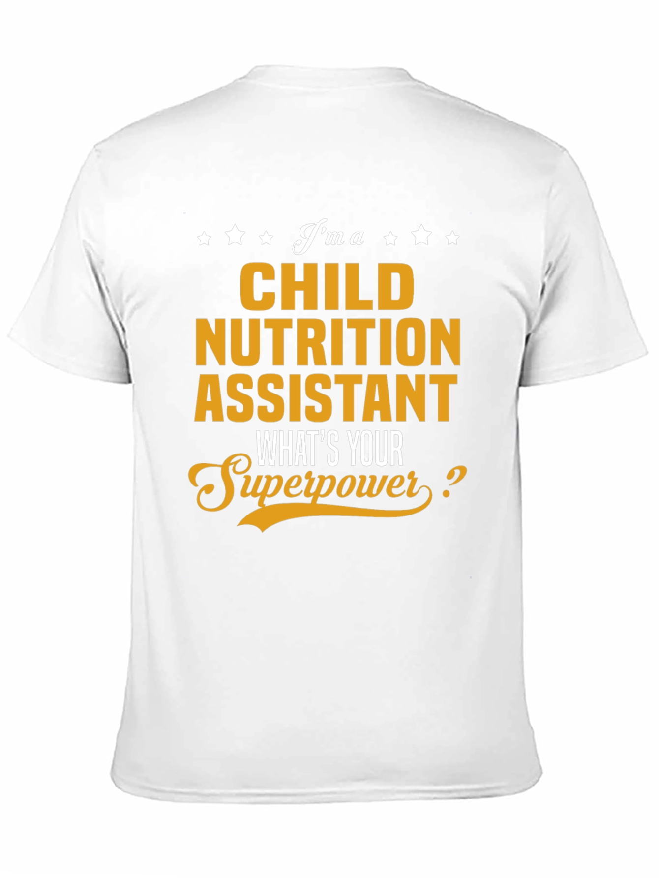 Child Nutrition Assistant Superpower T-Shirt