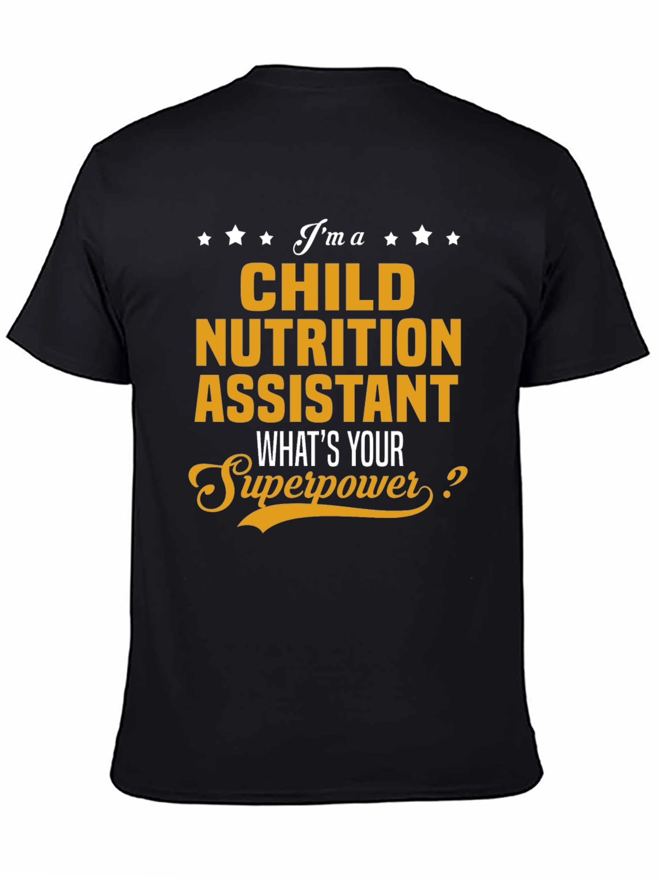 Child Nutrition Assistant Superpower T-Shirt