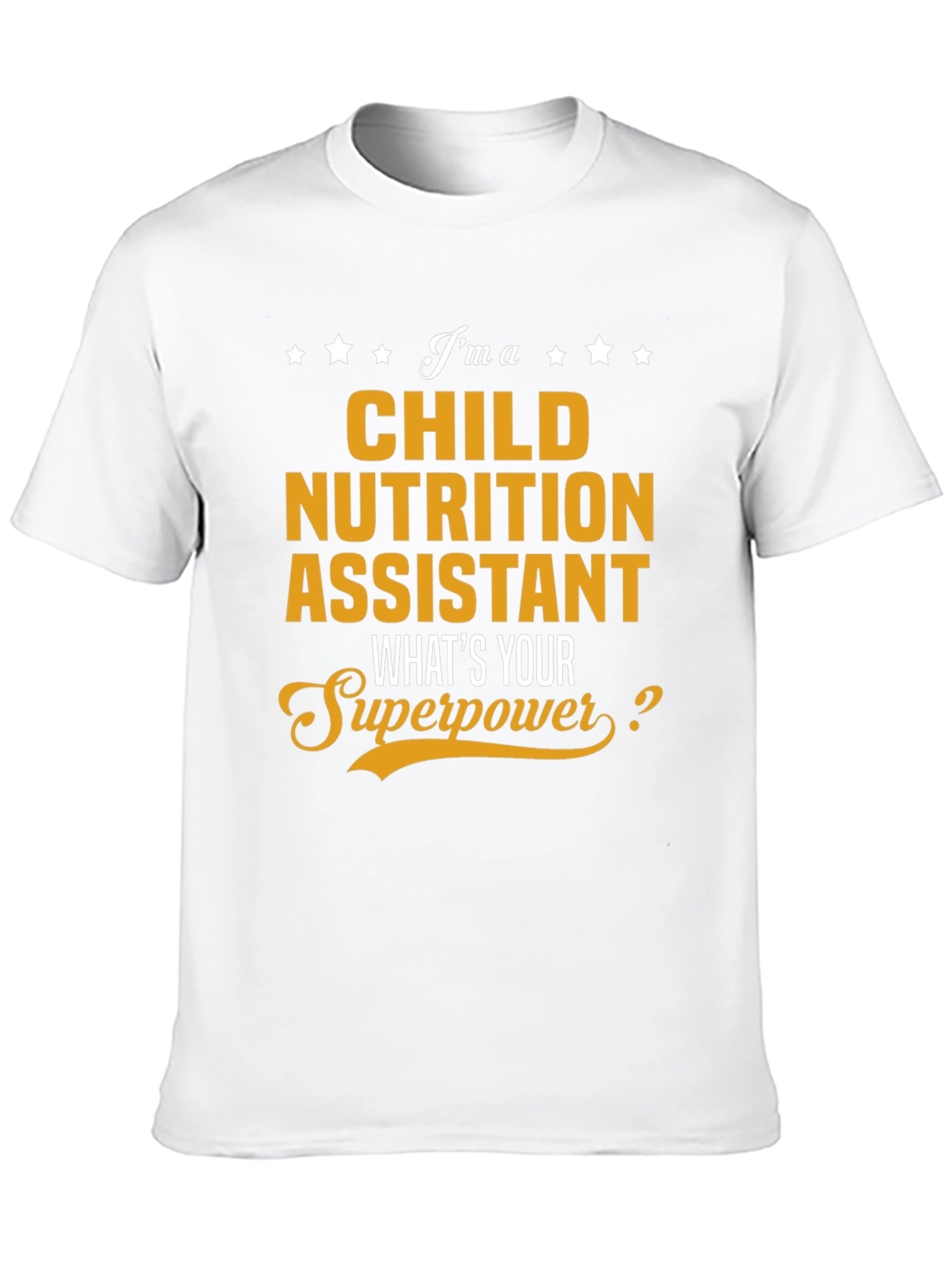 Child Nutrition Assistant Superpower T-Shirt