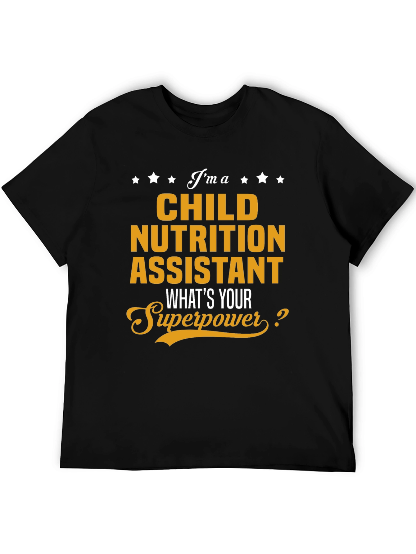 Child Nutrition Assistant Superpower T-Shirt