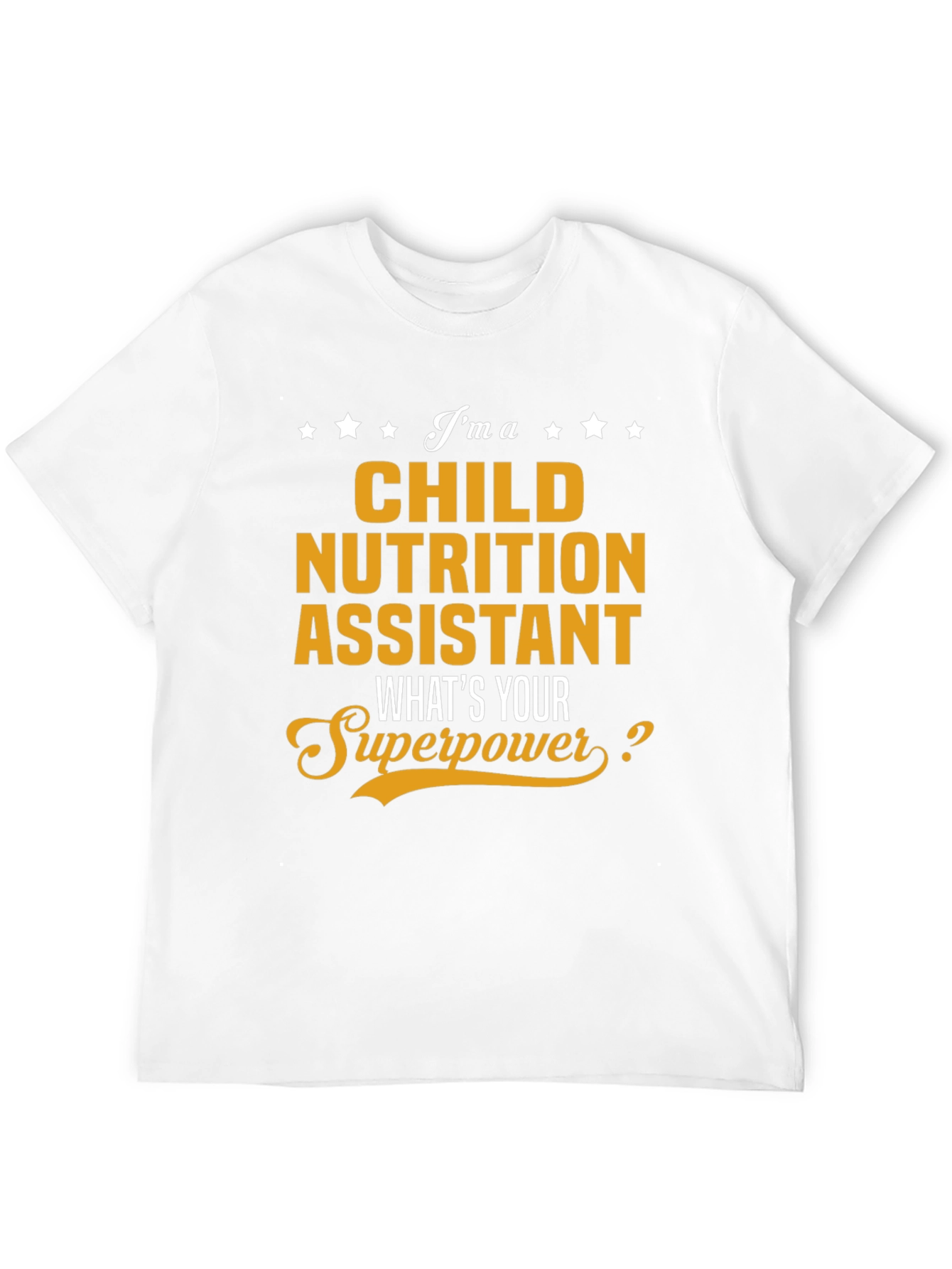 Child Nutrition Assistant Superpower T-Shirt