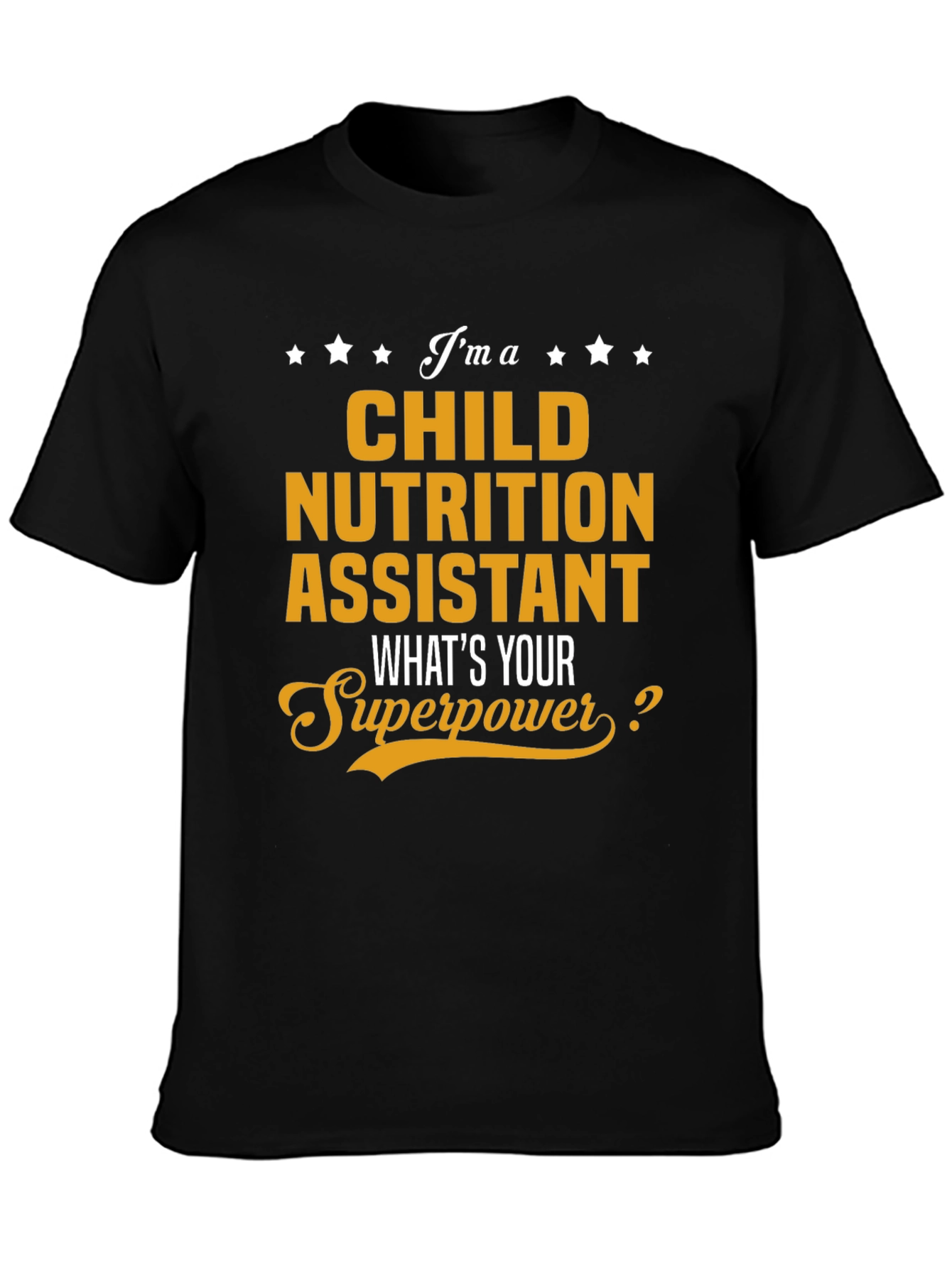 Child Nutrition Assistant Superpower T-Shirt