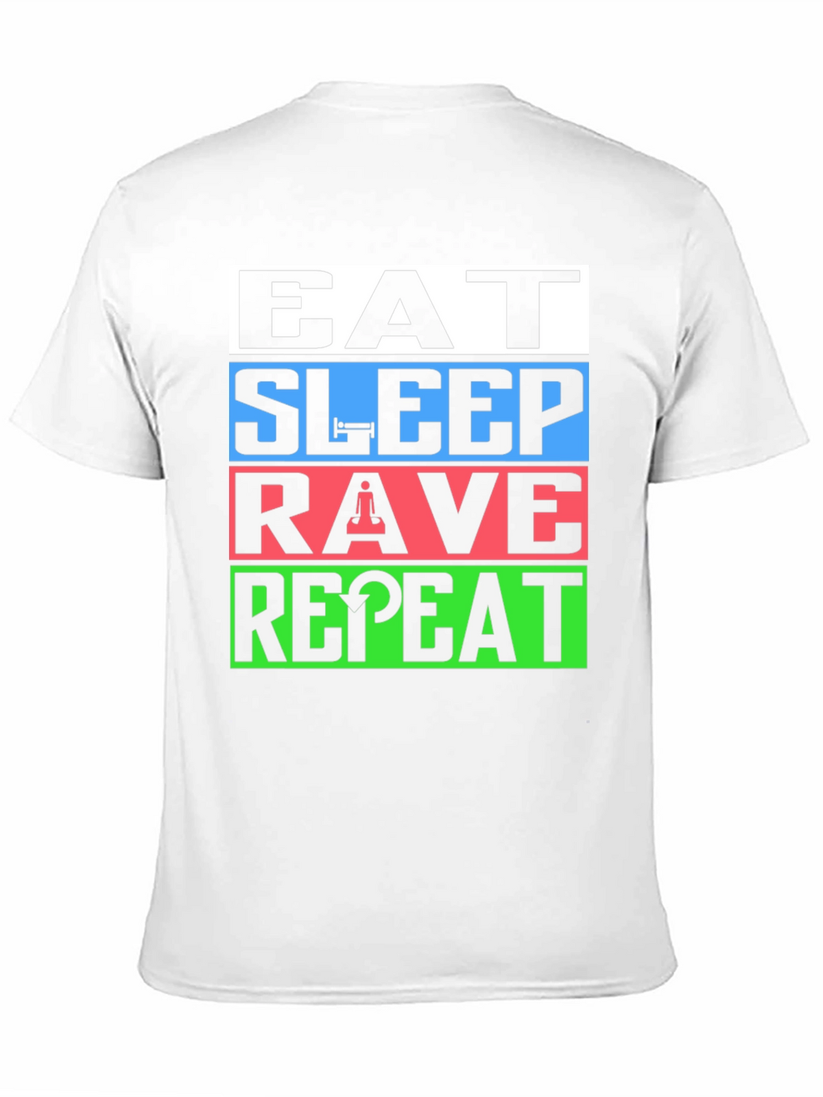 Eat Sleep Rave Repeat T-Shirt - EDM Party Tee