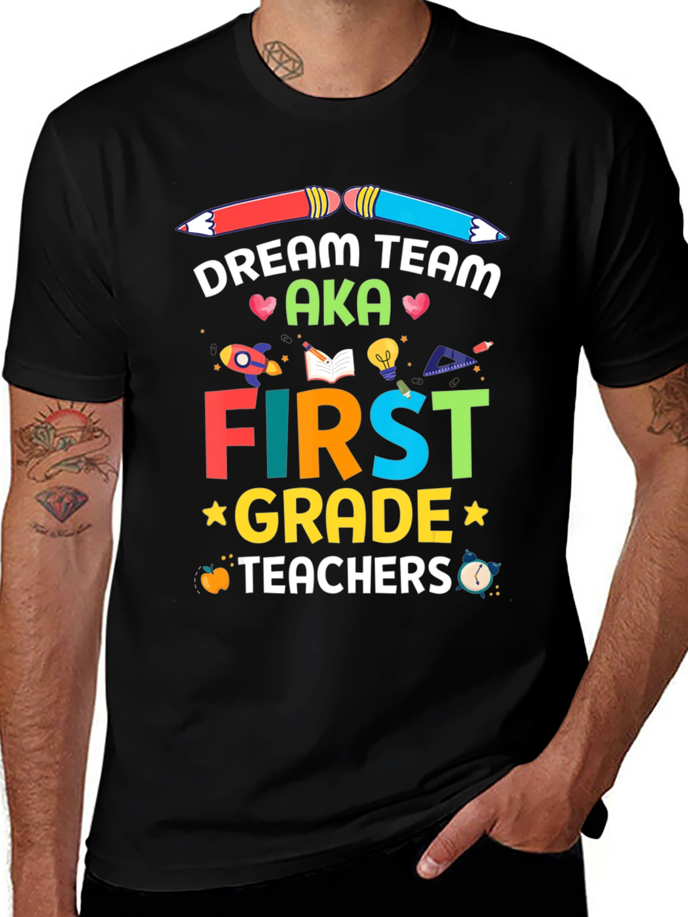Dream Team First Grade Teachers T-Shirt