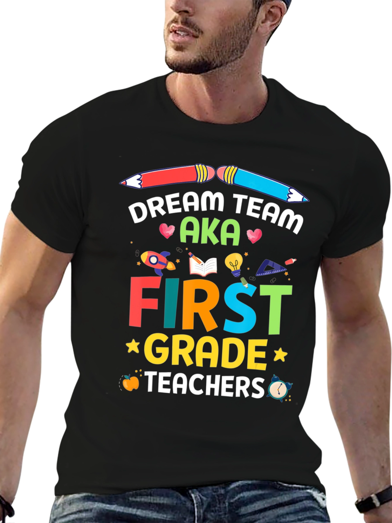Dream Team First Grade Teachers T-Shirt