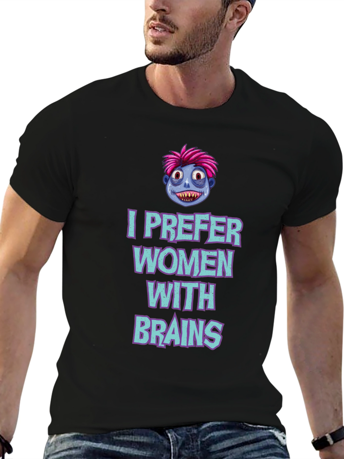 I Prefer Women with Brains Graphic Tee