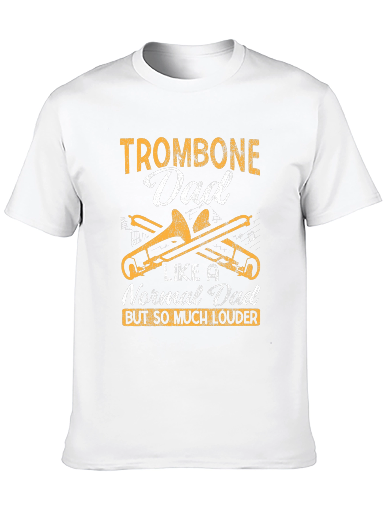 Trombone Dad T-Shirt - Loud Musical Gift