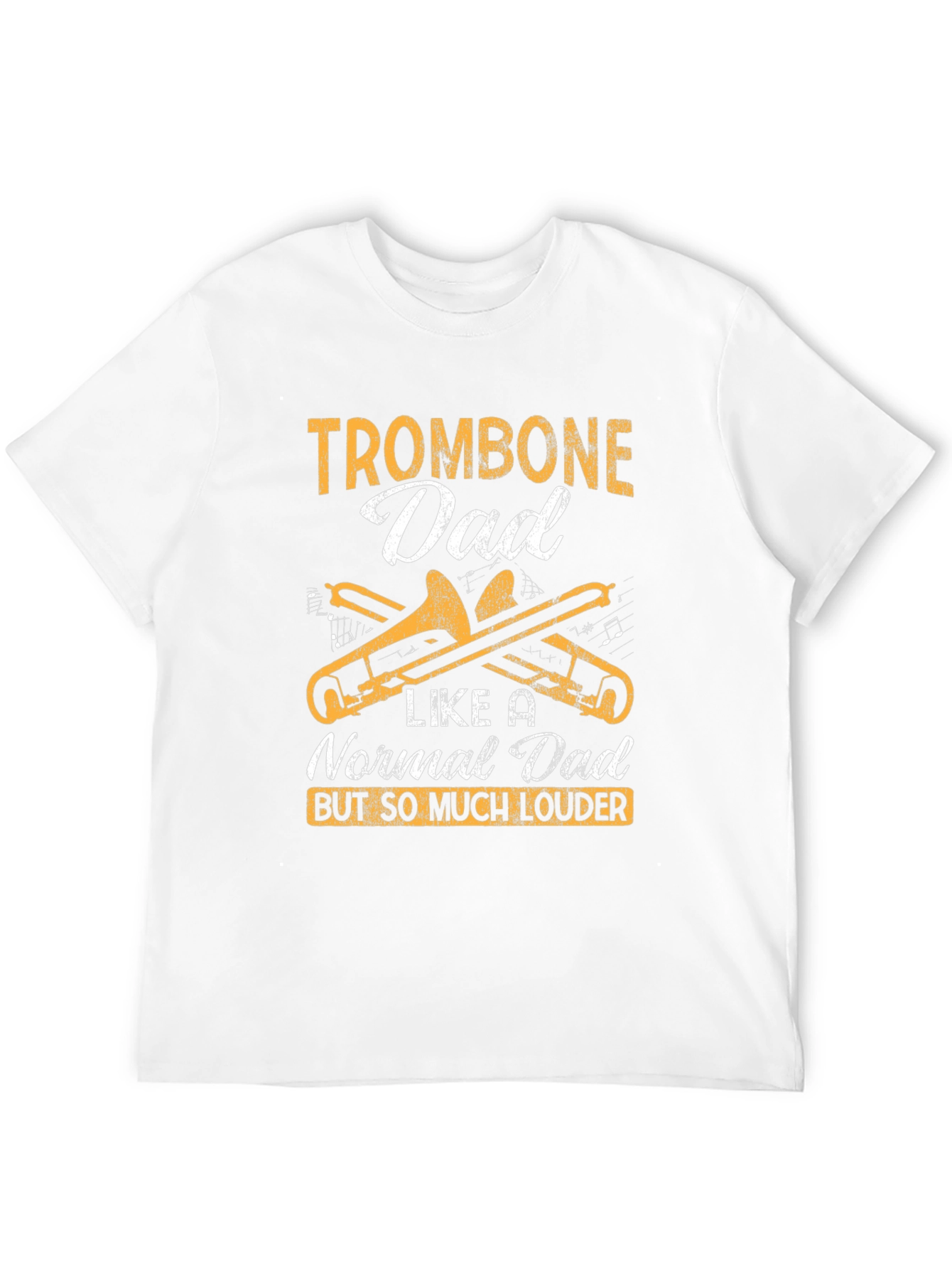Trombone Dad T-Shirt - Loud Musical Gift