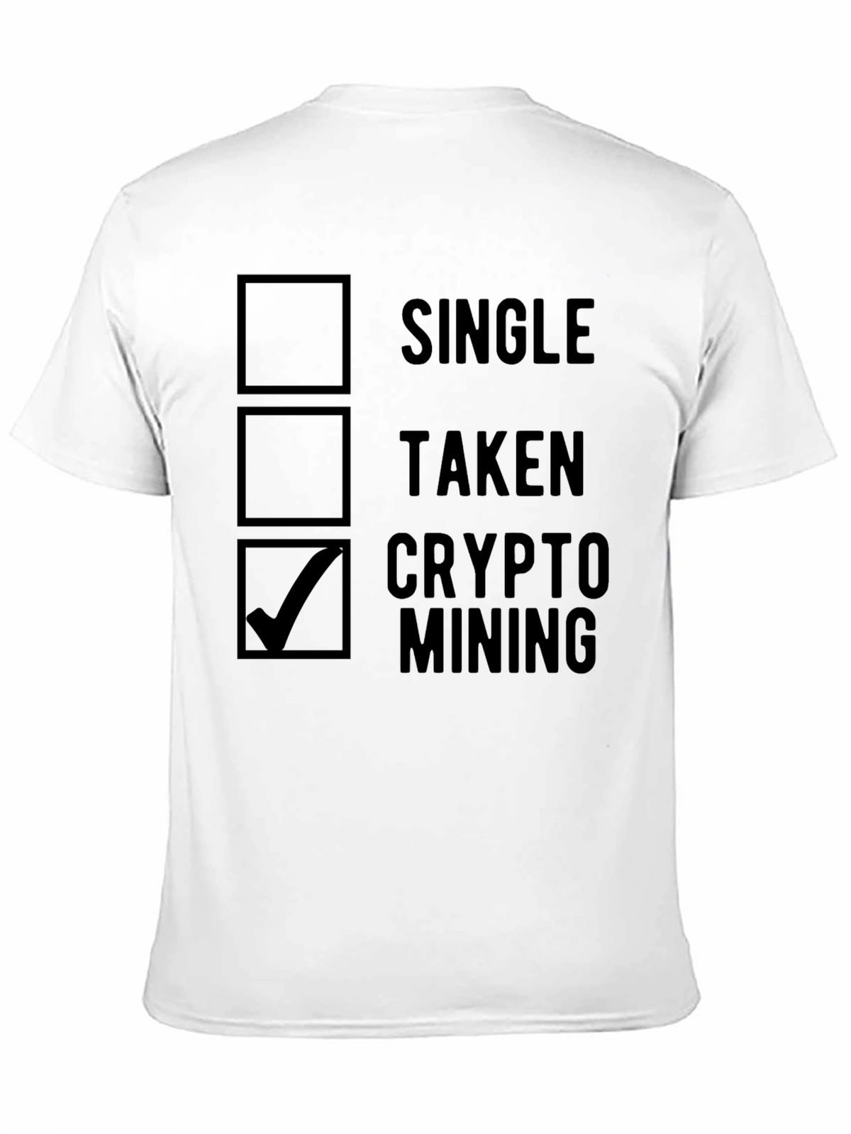 Crypto Mining T-Shirt - Single Taken Mining