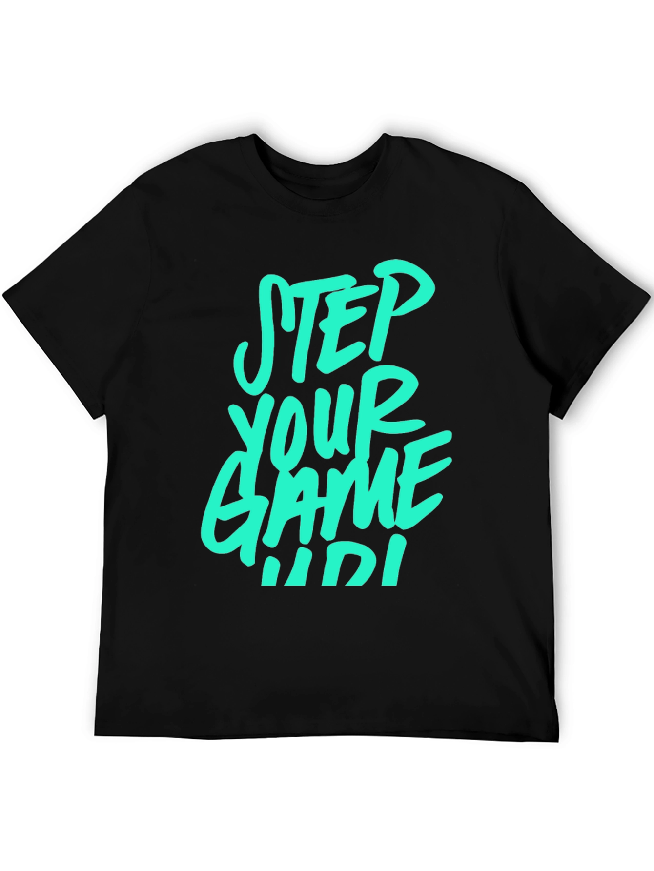Step Your Game Up T-Shirt - Cool Graphic Tee