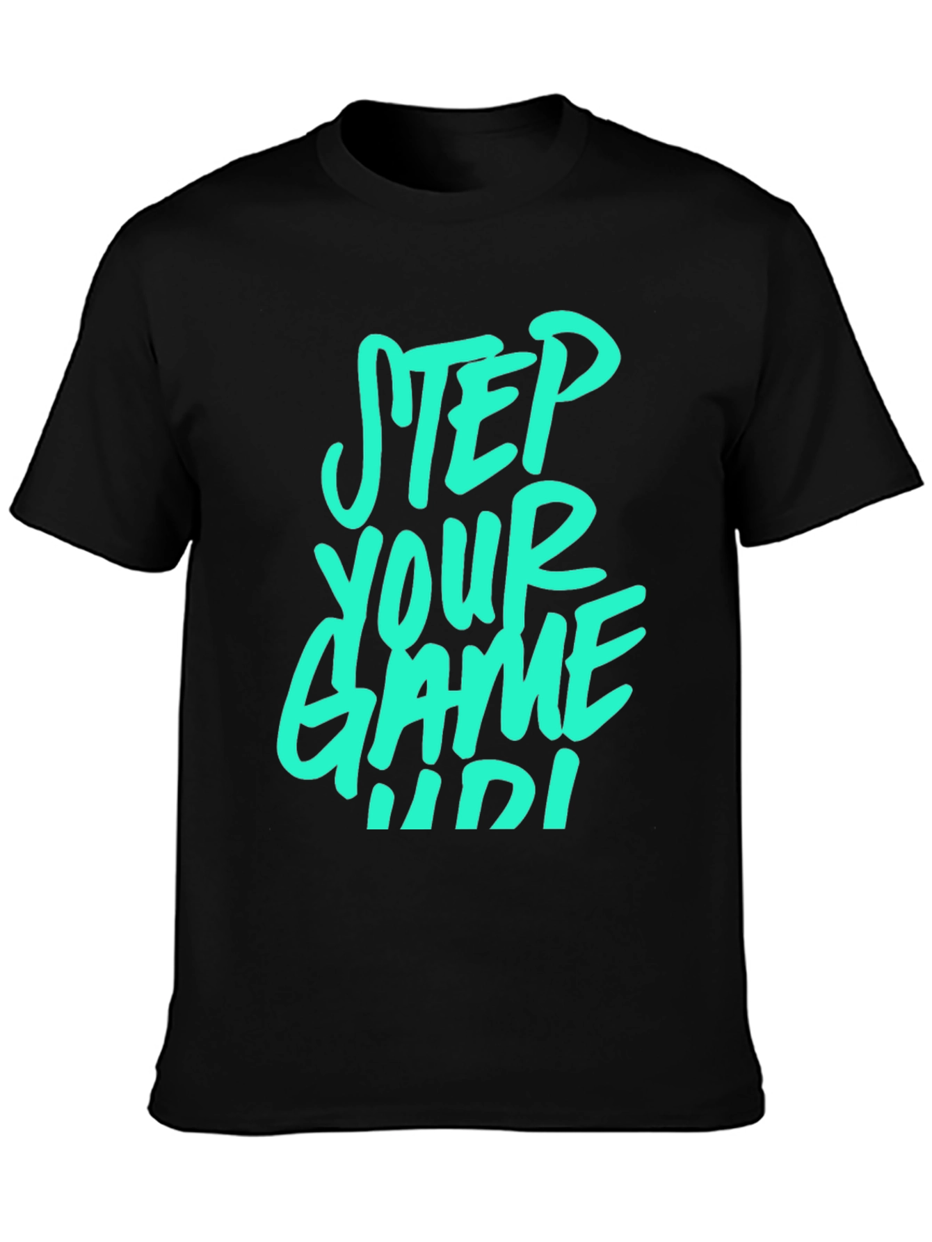 Step Your Game Up T-Shirt - Cool Graphic Tee