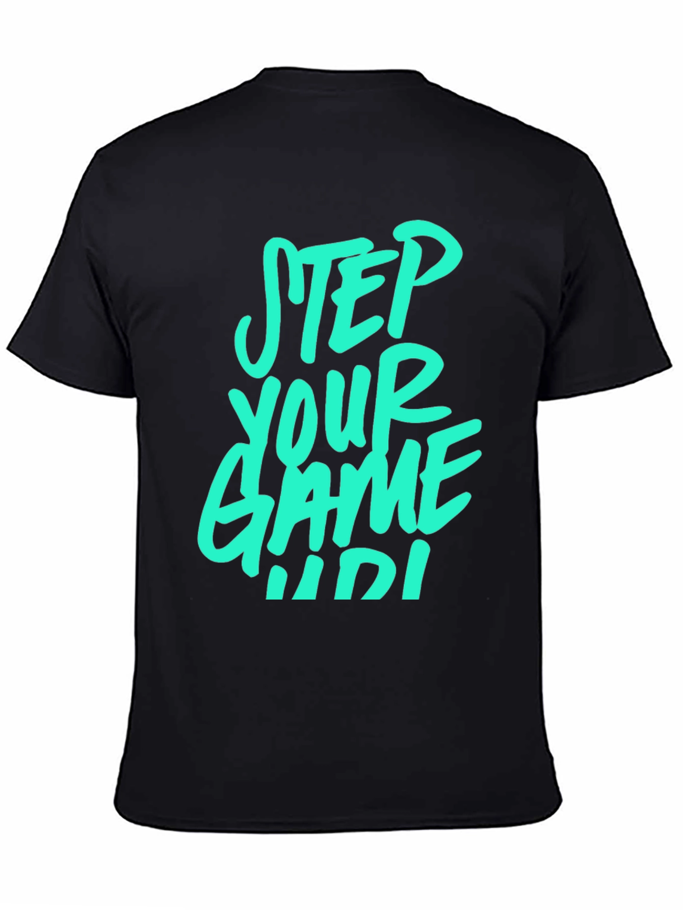 Step Your Game Up T-Shirt - Cool Graphic Tee