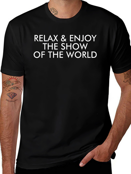Relax & Enjoy World Show T-Shirt