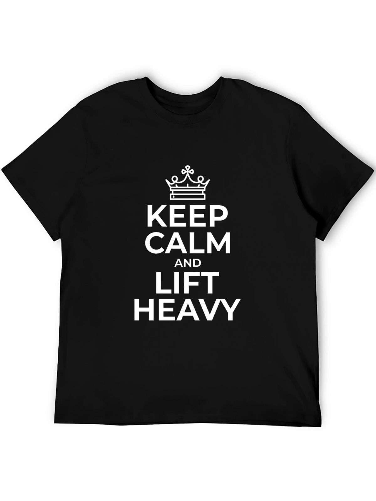 Keep Calm Lift Heavy Black T-Shirt