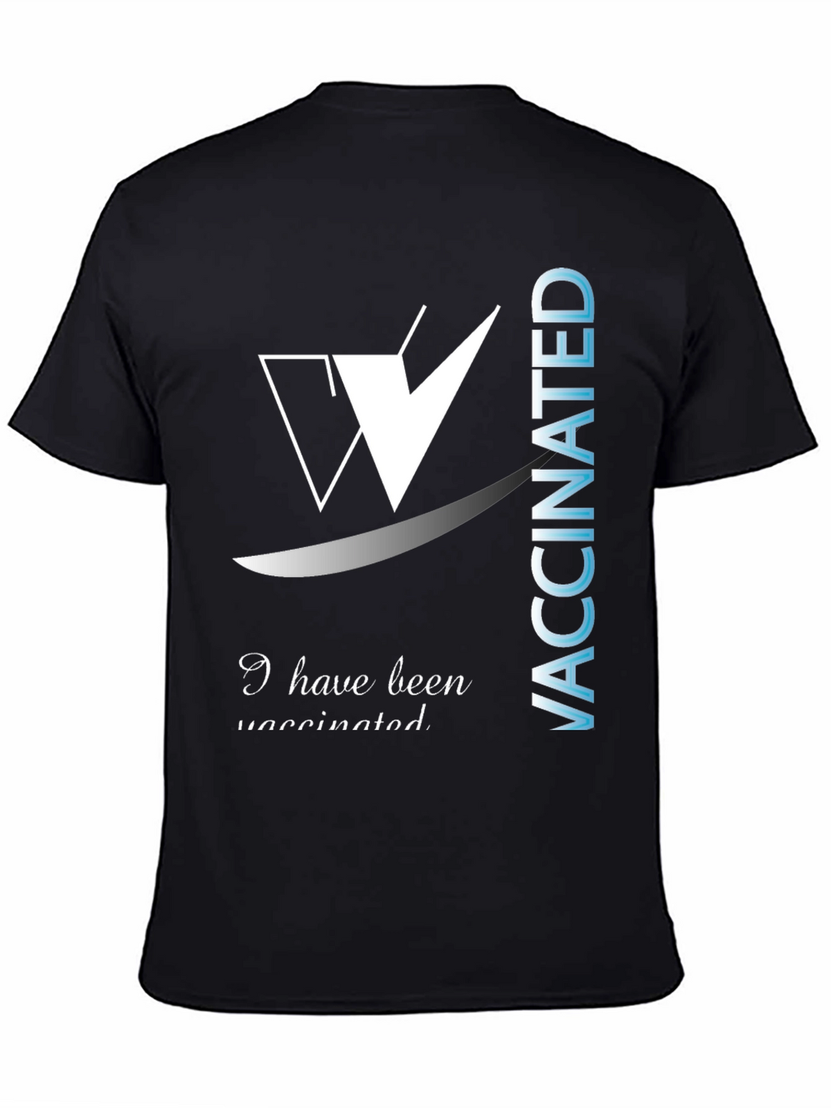 I Have Been Vaccinated Black T-Shirt