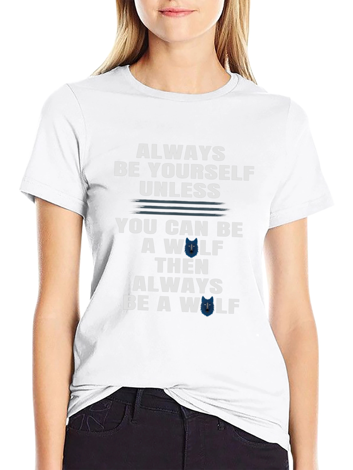 Always Be Yourself Unless Wolf T-Shirt