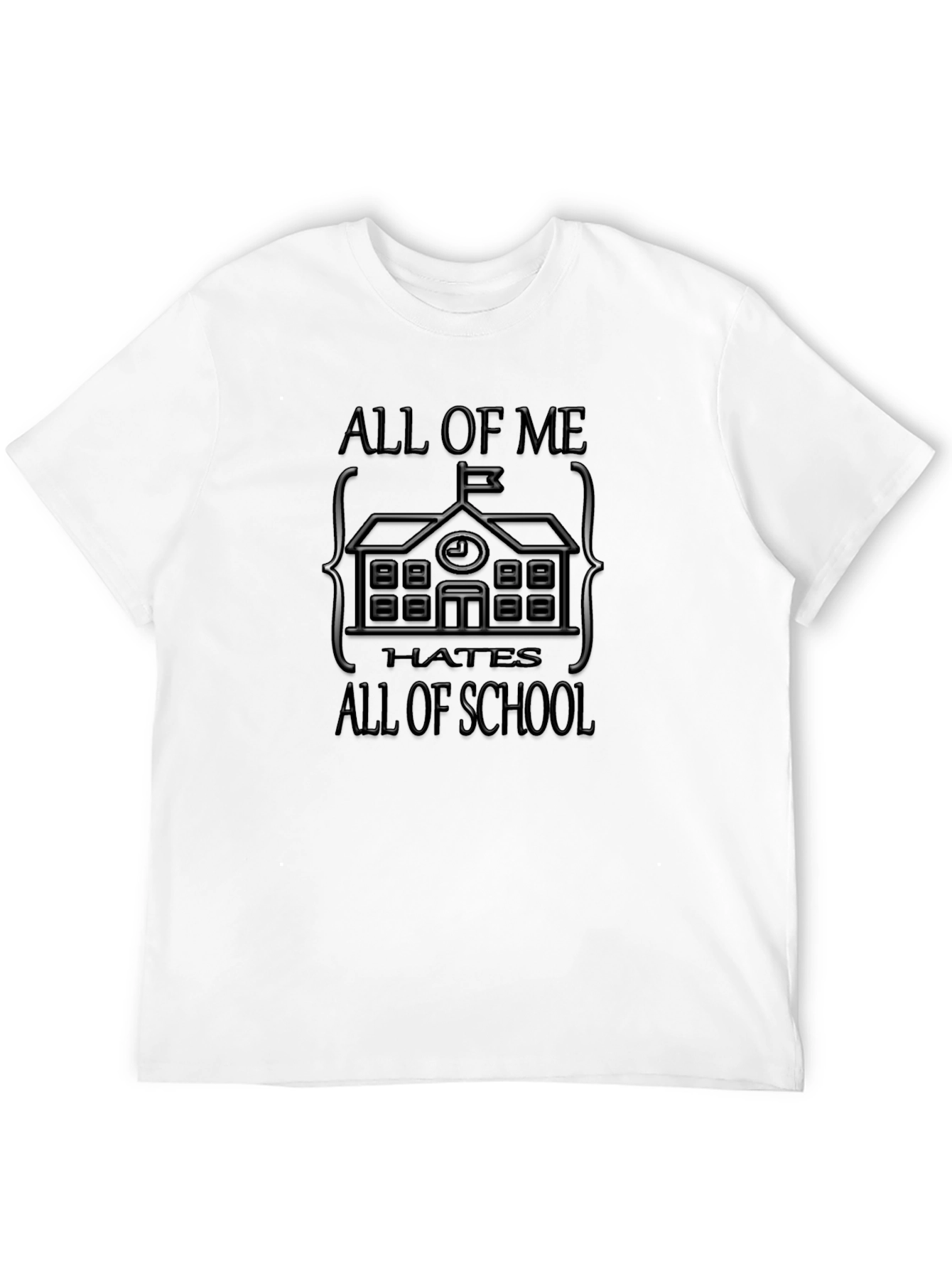 All of Me Hates All of School T-Shirt