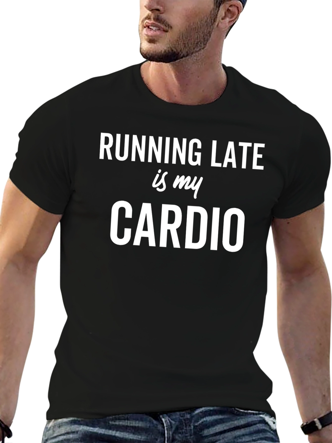 Running Late is My Cardio Black Graphic Tee