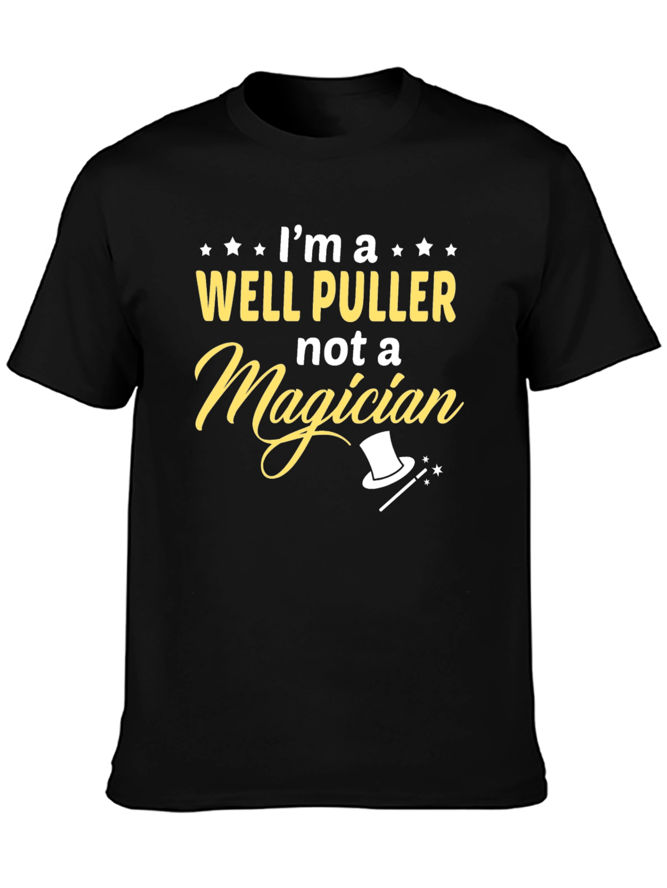 Well Puller T-Shirt - Not a Magician Tee