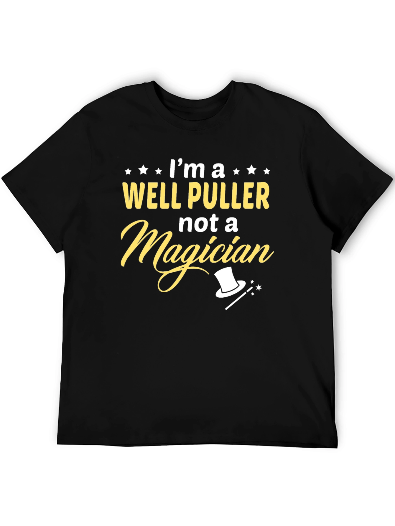 Well Puller T-Shirt - Not a Magician Tee