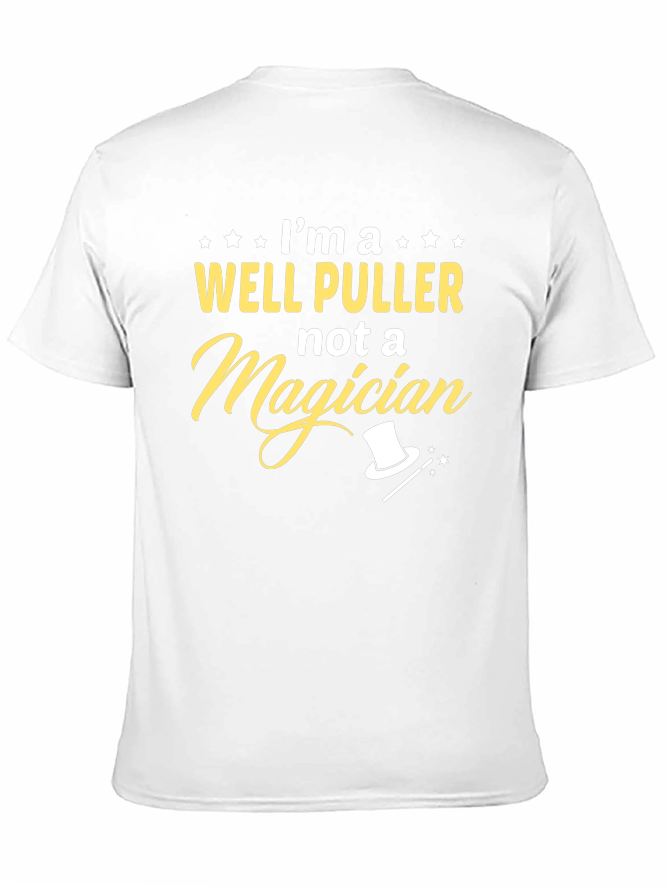Well Puller T-Shirt - Not a Magician Tee