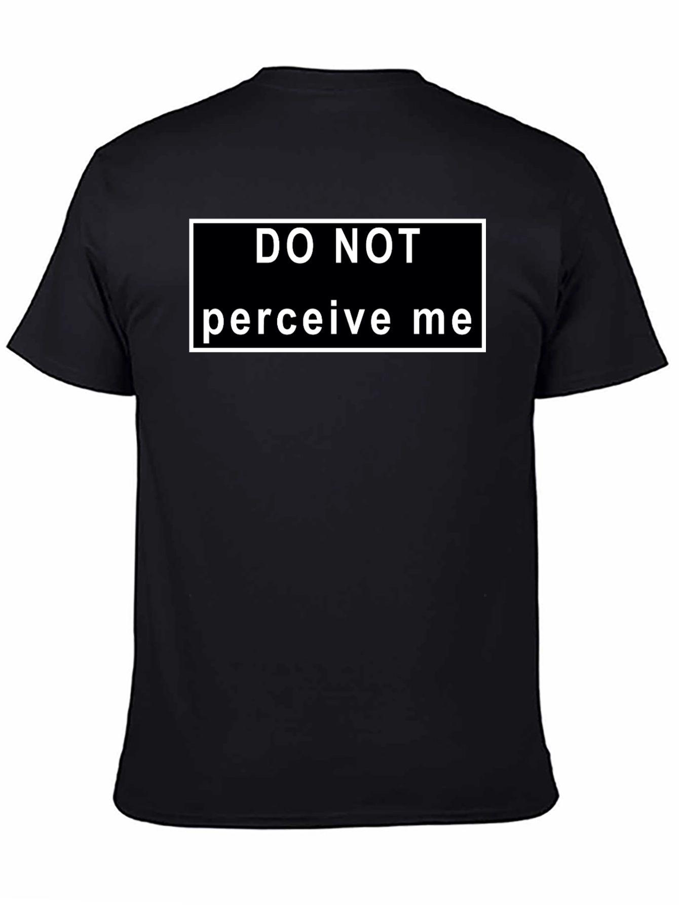 Do Not Perceive Me Graphic Tee - Black