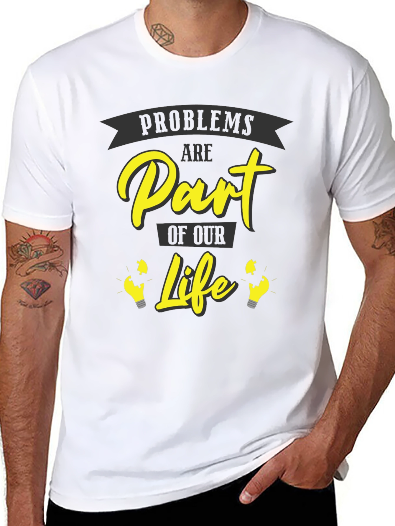 Problems Are Part of Our Life Graphic T-Shirt