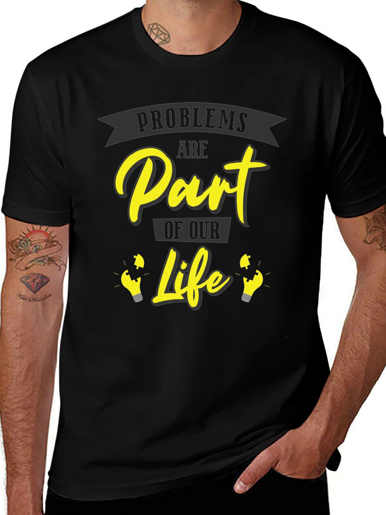 Problems Are Part of Our Life Graphic T-Shirt