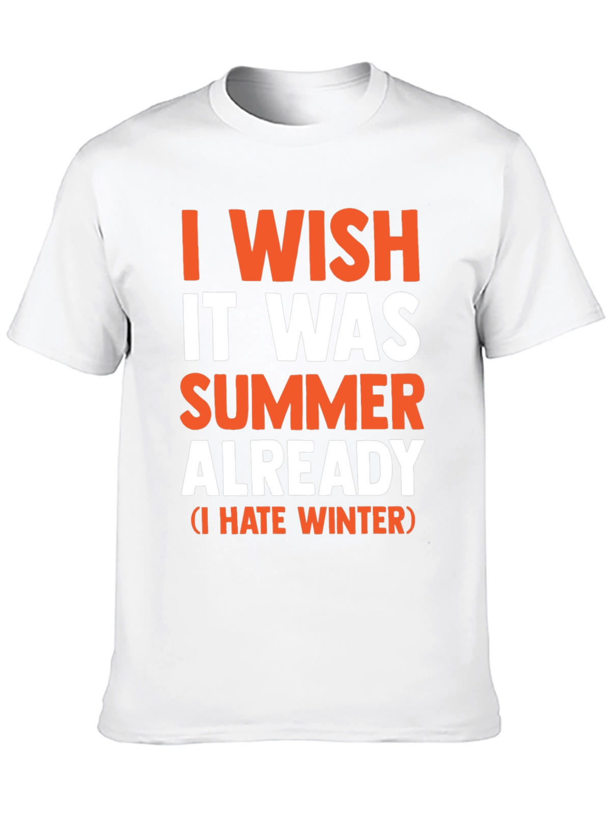 I Wish It Was Summer Already - Funny T-Shirt