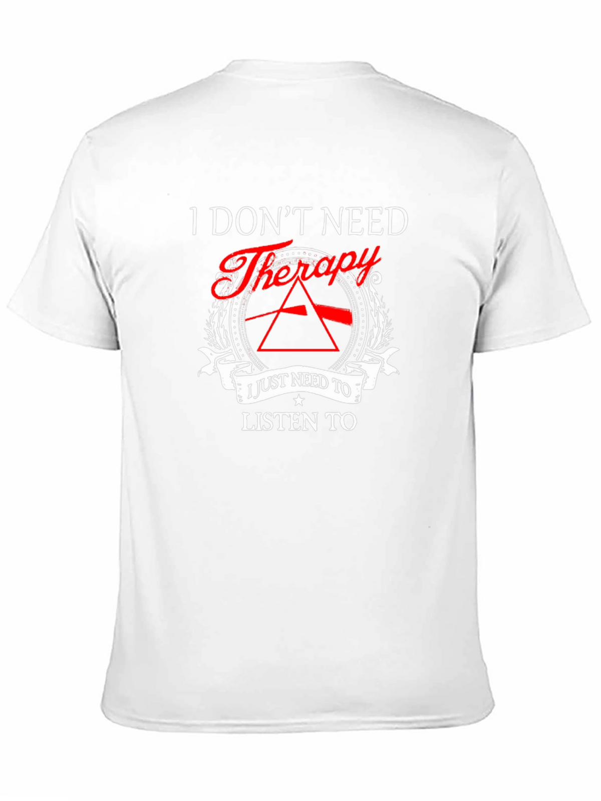 I Dont Need Therapy - Pink Floyd T-Shirt