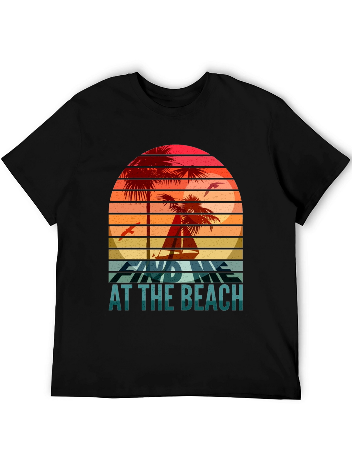 Find Me at the Beach T-Shirt Retro Summer Vibes