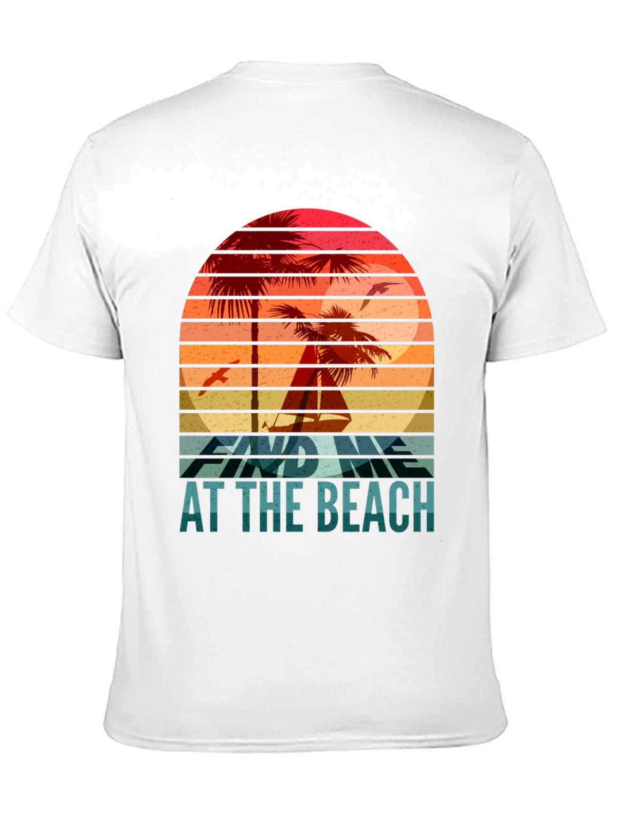 Find Me at the Beach T-Shirt Retro Summer Vibes
