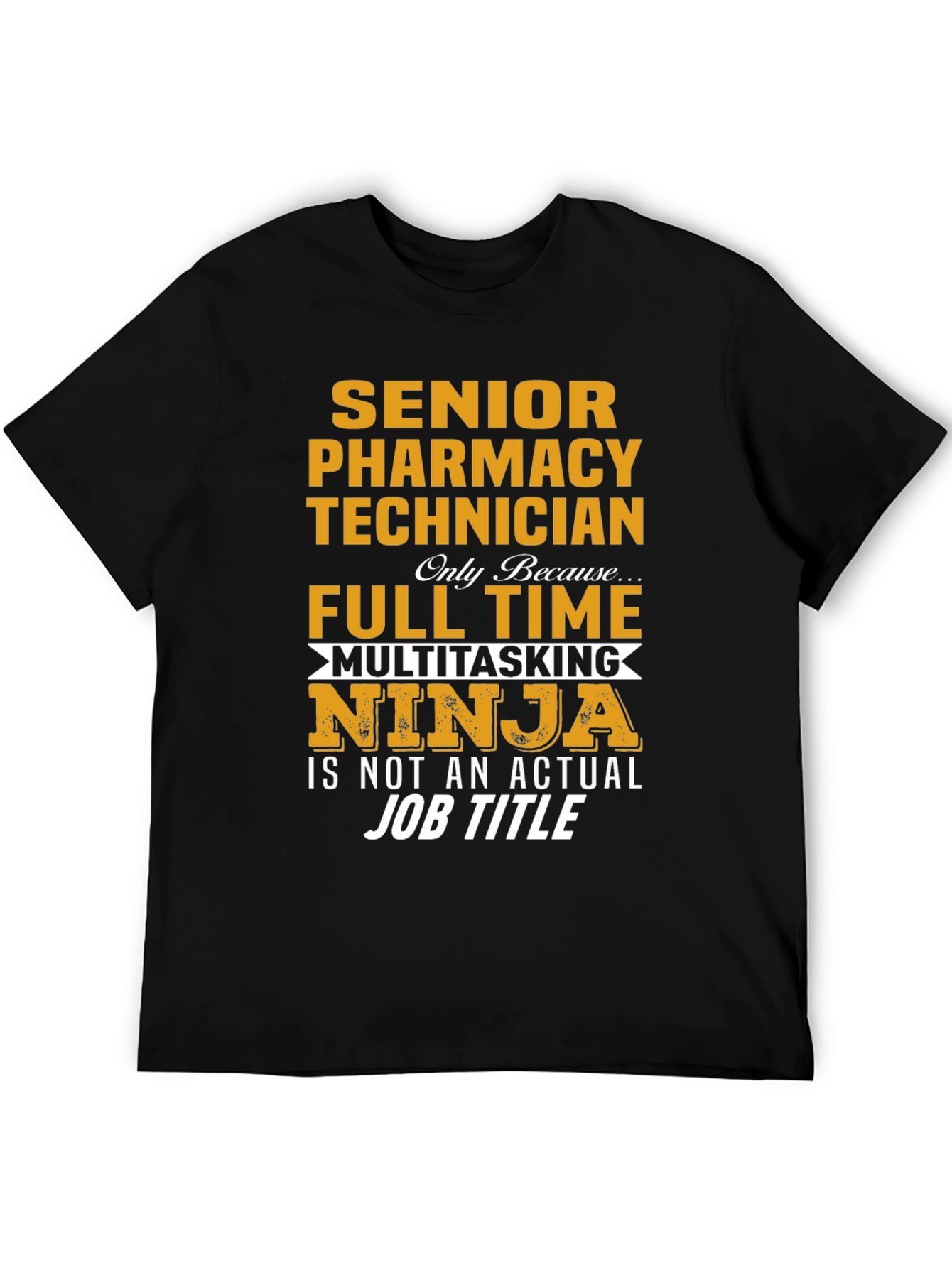 Senior Pharmacy Technician Novelty T-Shirt