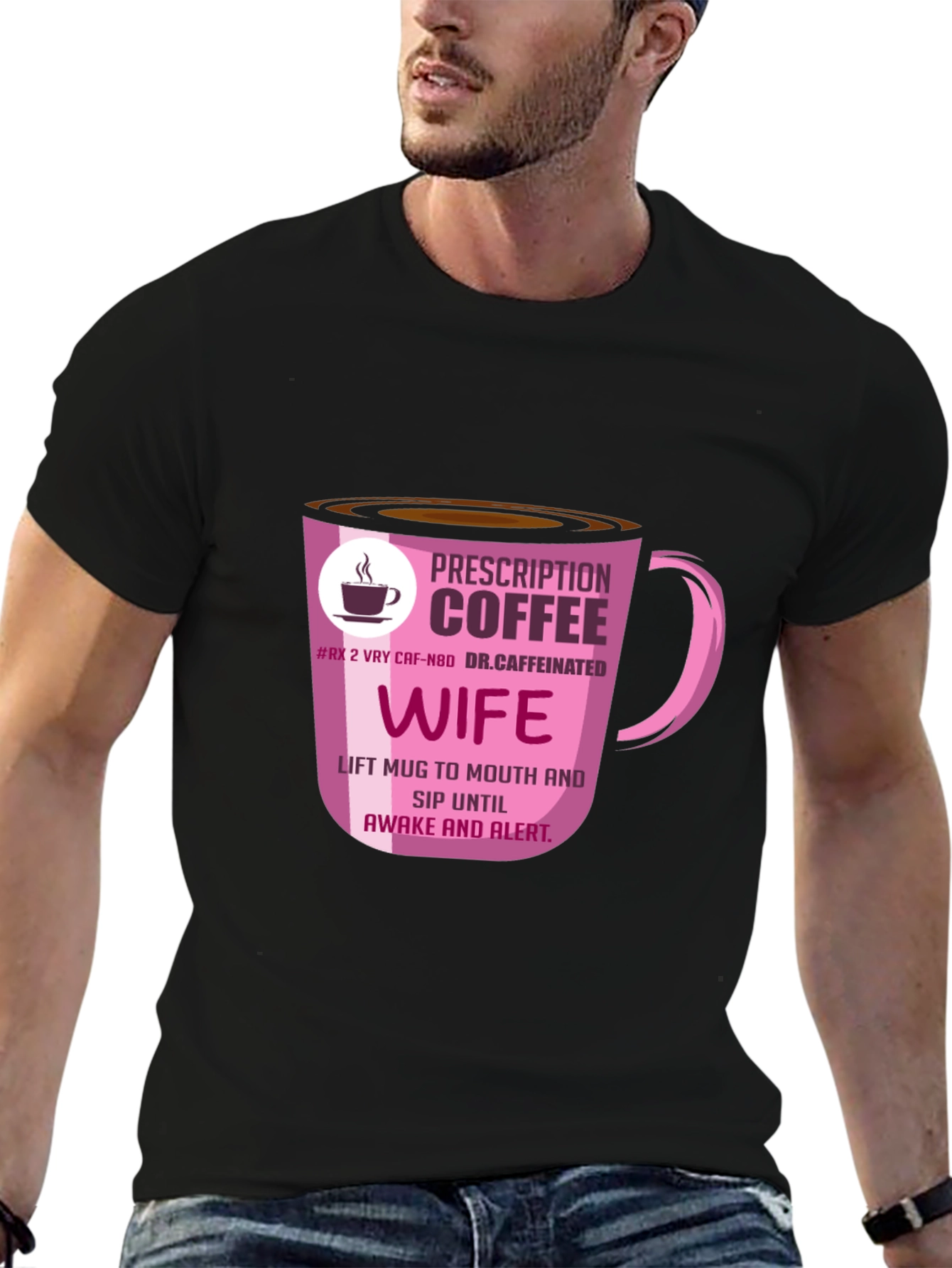 Prescription Coffee Wife T-Shirt - Caffeine Lover Tee