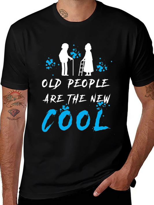 Old People Are The New Cool T-Shirt