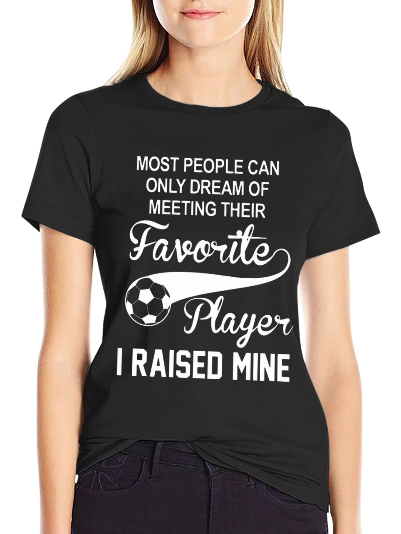 Soccer Mom T-Shirt - Raised My Favorite Player