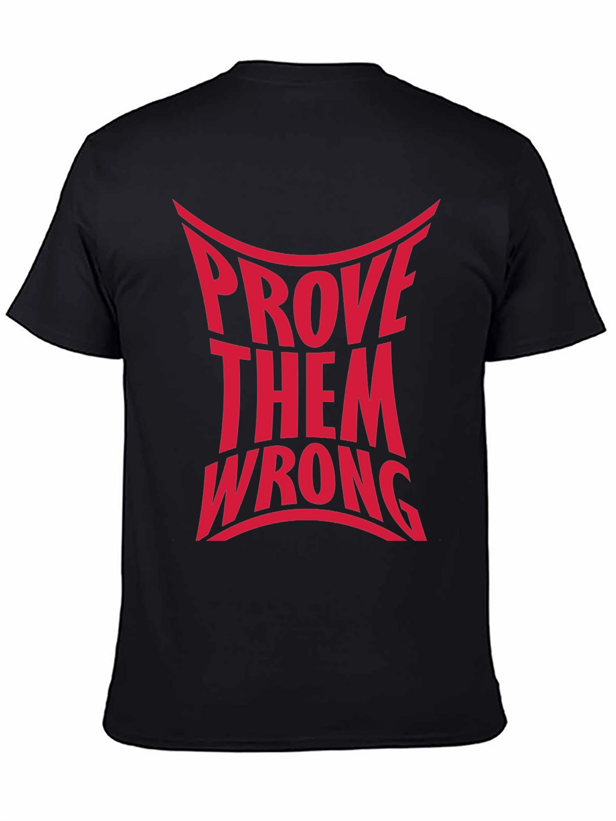 Prove Them Wrong Graphic Tee
