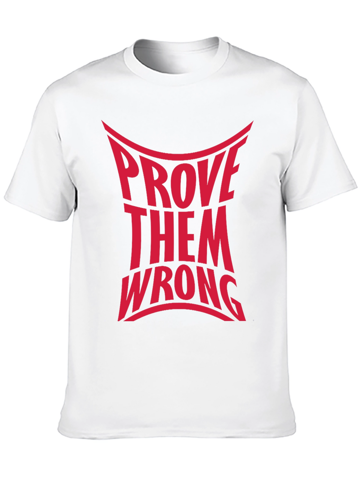Prove Them Wrong Graphic Tee