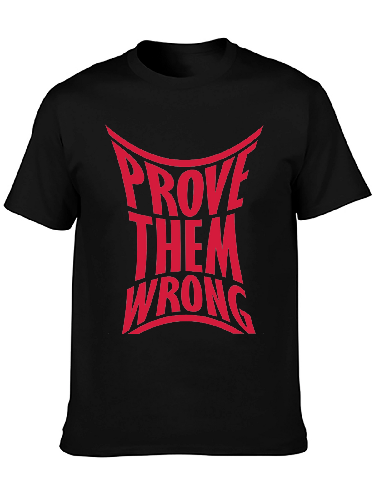 Prove Them Wrong Graphic Tee