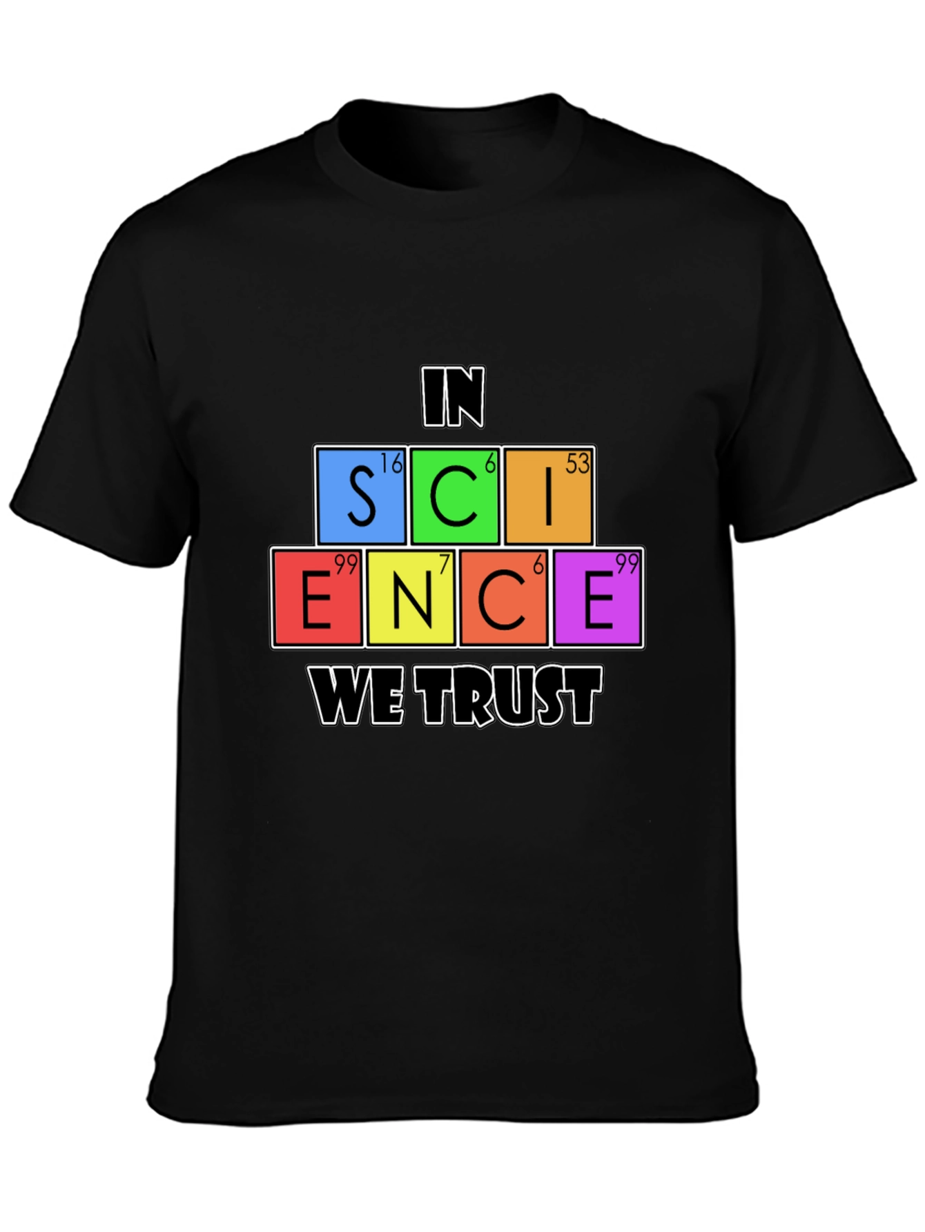 Science We Trust Graphic T-Shirt