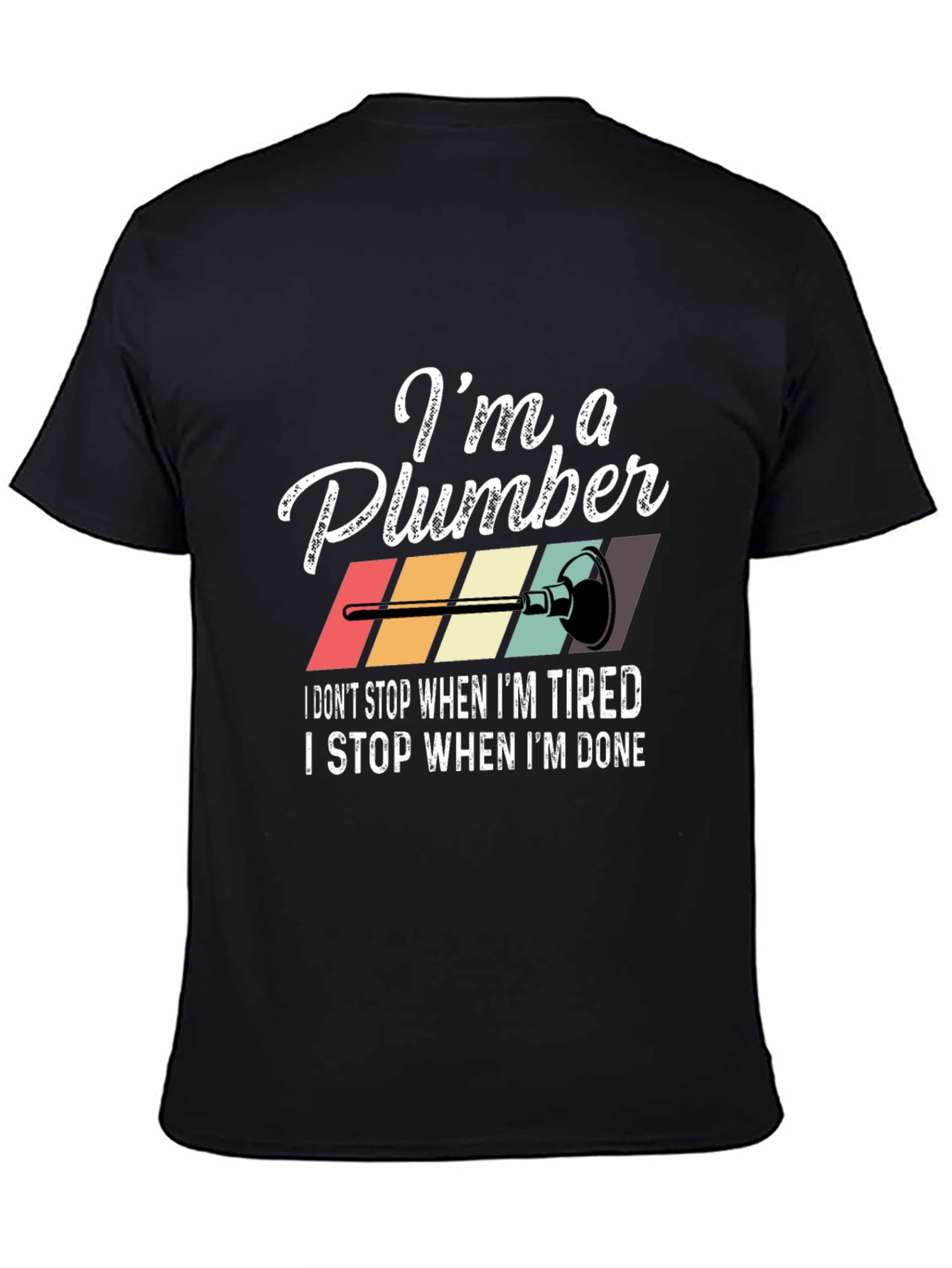 Im a Plumber T-Shirt - Novelty Profession Tee