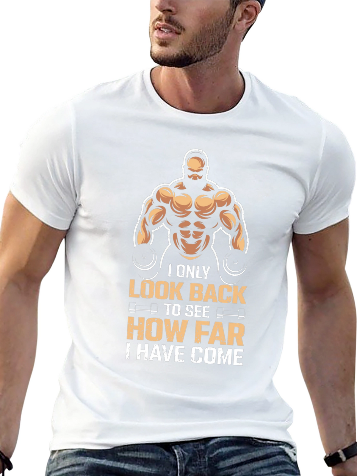 Motivational Gym T-Shirt: Look Back How Far Youve Come